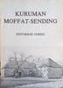 Kuruman Moffat-Sending: Historiese Oorsig [Afrikaans] | Alan Butler