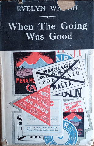 When The Going Was Good | Evelyn Waugh