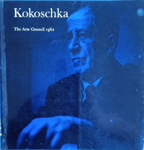 Kokoschka: A Retrospective Exhibition of Paintings, Drawings, Lithographs, Stage Designs and Books, Organized by the Arts Council of Great Britain