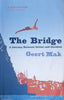 The Bridge: A Journey Between Orient and Occident | Geert Mak