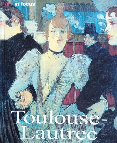 Art in Focus: Toulouse-Lautrec