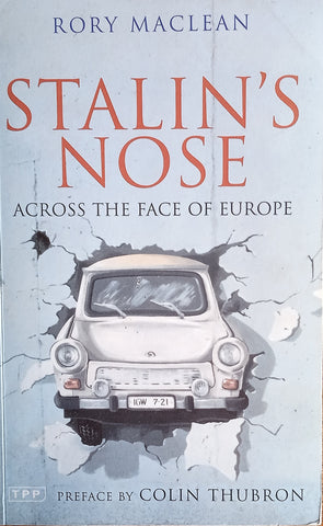 Stalin's Nose: Across the Face of Europe | Rory MacLean