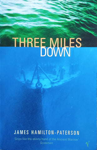 Three Miles Down | James Hamilton-Paterson