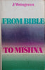 From Bible to Mishna | J. Weingreen