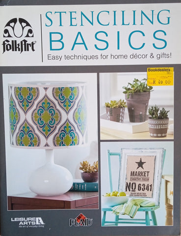 Stenciling Basics: Easy Techniques for Home Décor & Gifts