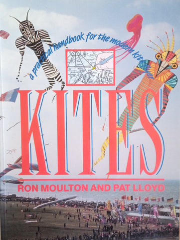 Kites: A Practical Handbook for the Modern Kit Flyer |