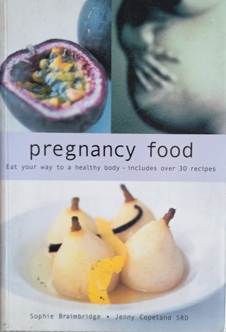 Pregnancy Food | Sophie Braimbridge & Jenny Copeland