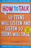 How to Talk So Teens Will Listen and Listen So Teens Will Talk | Adele Faber & Elaine Mazlish