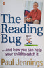 The Reading Bug, and How You Can Help Your Child to Catch It | Paul Jennings