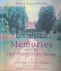 Memories of the Old Plantation Home & A Creole Family Album | Laura Locoul Gore