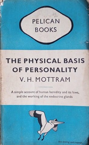 The Physical Basis of Personality | V.H. Mottram