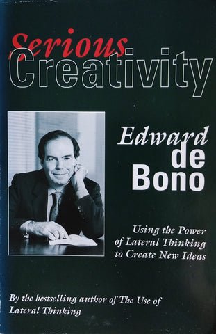 Serious Creativity | Edward de Bono