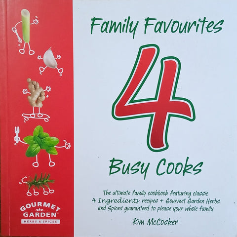 Family Favourites 4 Busy Cooks | Kim McCosker