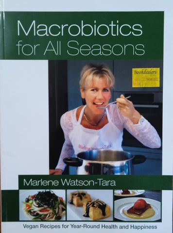 Macrobiotics for All Seasons | Marlene Watson-Tara