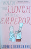 When you Lunch with the Emperor | Ludwig Bemelmans