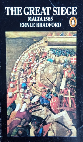 The Great Siege. Malta 1565 | Ernle Bradford