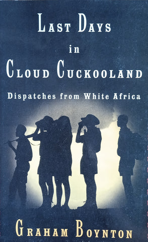 Last Days in Cloud Cuckooland | Graham Boynton