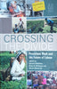 Crossing the Divide: Precarious Work and the Future of Labour | Edward Webster, Akua O. Britwum and Sharit Bhowmik