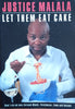 Let Them Eat Cake [Inscribed by the Author] | Justice Malala