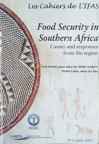 Food Security in Southern Africa: Causes and Responses From the Region | Scott Drimie (ed.)