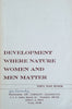 Development: Where Nature, Women and Men Matter