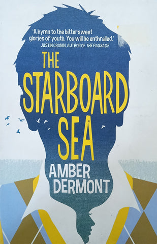 The Starboard Sea | Amber Dermont