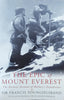 The Epic of Mount Everest: The Historic Account of Mallory's Expeditions | Sir Francis Younghusband