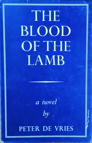 The Blood of the Lamb [First Edition] | Peter de Vries