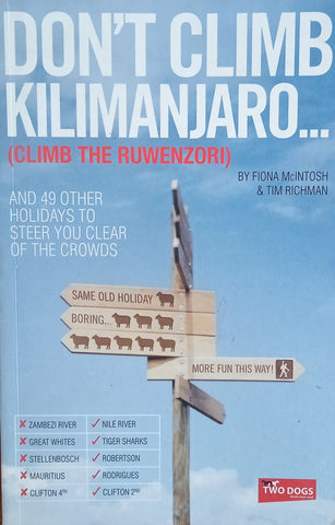 Don't Climb Kilimanjaro ... (Climb the Ruwenzori) | Fiona McIntosh and Tim Richman