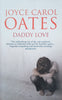 Daddy Love | Joyce Carol Oates