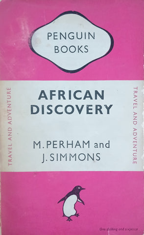 African Discovery: An Anthology of Exploration | M. Perham and J. Simmons