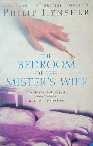 The Bedroom of the Mister's Wife | Philip Hensher