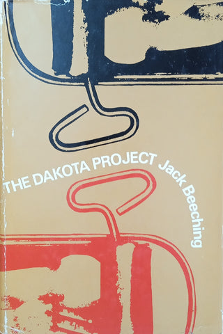 The Dakota Project [First Edition] | Jack Beeching