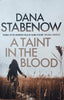 A Taint in the Blood | Dana Stabenow