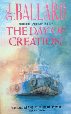 The Day of Creation | J.G. Ballard