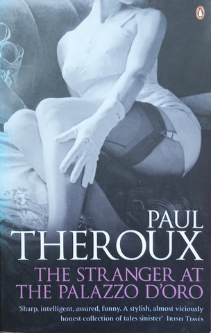 The Stranger at the Palazzo D'Oro | Paul Theroux