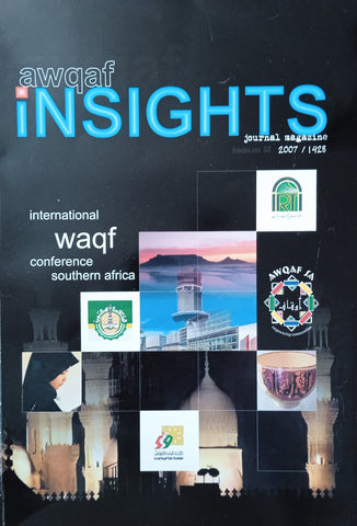 Awqaf Insights Journal 2007/1428: International WAQF Conference Southern Africa