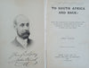 To South Africa and Back: Being the Narrative of a Journey Through Cape Colony, Natal, Orange Free State, and the Transvaal, Including visits to the Diamond and Gold Fields | John Finch