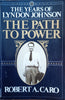 The Years of Lyndon B. Johnson: The Path to Power | Robert A. Caro