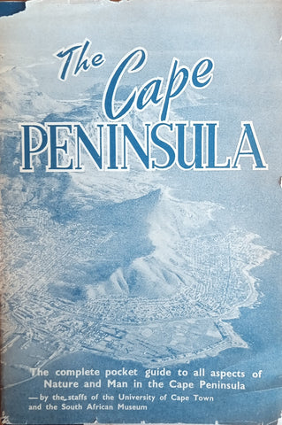 The Cape Peninsula: The Complete Pocket Guide to All Aspects of Nature and Man in the Cape Peninsula | J. A. Mabbutt (Ed.)