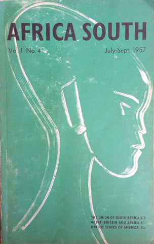 Africa South Vol. 1 No. 4 July-Sept 1957 | Ronald M. Segal (ed.)