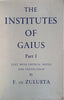 The Institutes of Gaius: Part 1 with Critical Notes and Translation | Francis de Zulueta