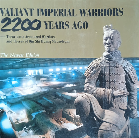 Valiant Imperial Warriors 2200 Years Ago: Terra-Cotta Armoured Warriors and Horse of Qin Huang Mausoleum | Wu Xiaocong