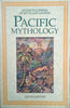 Pacific Mythology: An Encyclopedia of Myth and Legend | Jan Knappert