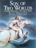 Son of Two Worlds: A Retelling of the Timeless Celtic Saga of Pryderi | Haydn Middleton & Anthea Toorchen