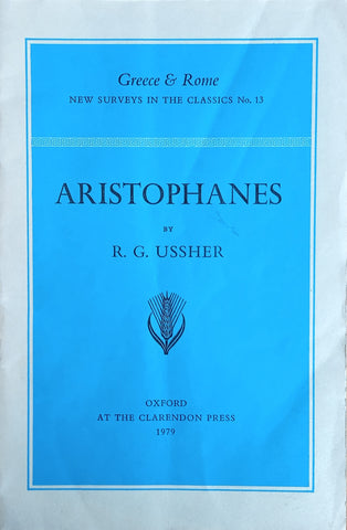 Aristophanes: Greece and Rome New Surveys in the Classics No. 13 | R.G. Ussher