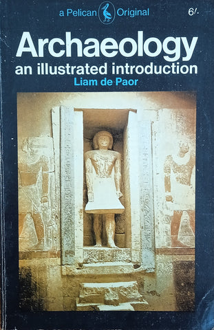 Archaeology: An Illustrated Introduction | Liam de Paor