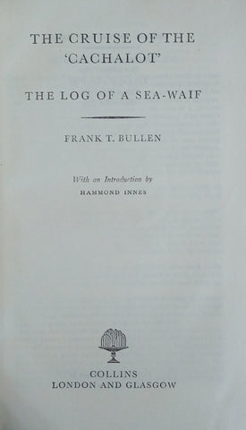 The Cruise of the 'Cachalot': The Log of a Sea-Waif | Frank T. Bullen