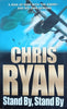 Stand By, Stand By | Chris Ryan