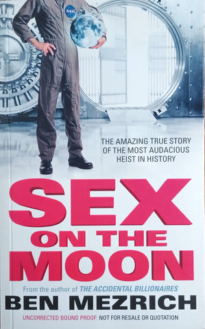 Sex on the Moon [Proof Copy] | Ben Mezrich